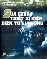 Giáo trình Sửa chữa thiết bị điện – điện tử gia dụng