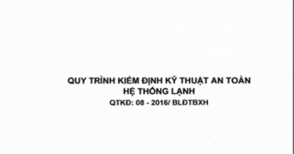 Quy trình kiểm định kỹ thuật an toàn hệ thống lạnh